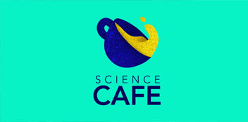 Science Cafe